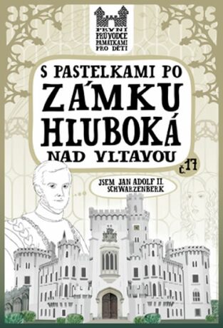 S pastelkami po zámku Hluboká nad Vltavou - Eva Chupíková