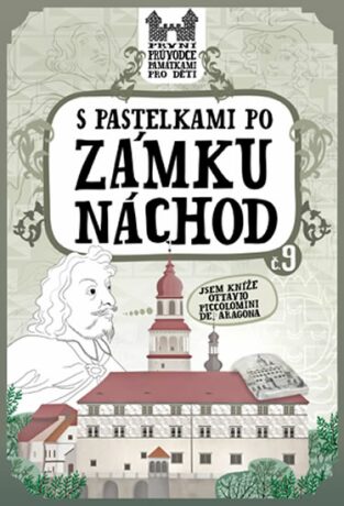 S pastelkami po zámku Náchod - Eva Chupíková