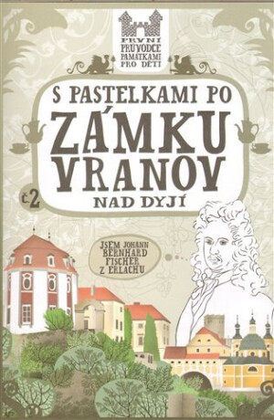S pastelkami po zámku Vranov nad Dyjí - Eva Chupíková