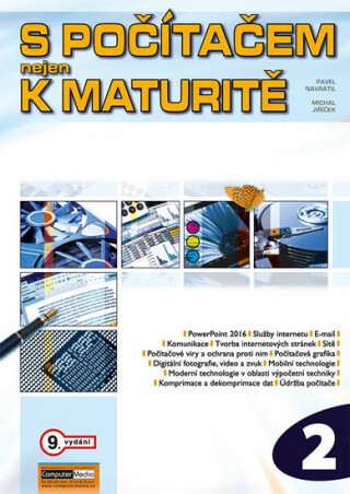 S počítačem nejen k maturitě 2. díl 9. vydání - Pavel Navrátil