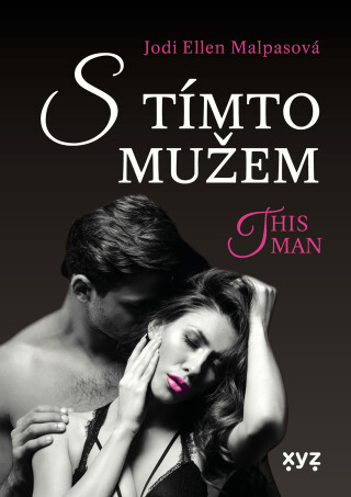 S tímto mužem - This Man 4 - Jodi Ellen Malpasová
