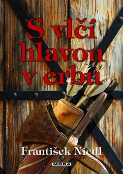 S vlčí hlavou v erbu - František Niedl