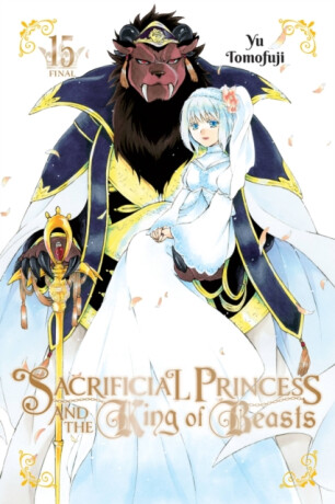 Sacrificial Princess and the King of Beasts, Vol. 15 - Tomofuji Yu,Taylor Engel,Lys Blakeslee