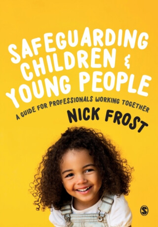 Safeguarding Children and Young People - Nick Frost