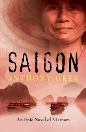 Saigon - Anthony Grey