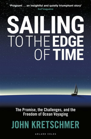 Sailing to the Edge of Time - John Kretschmer