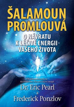 Šalamoun promlouvá - Eric Pearl,Frederick Ponzlov
