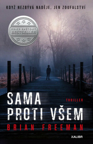 Sama proti všem (Defekt) - Brian Freeman