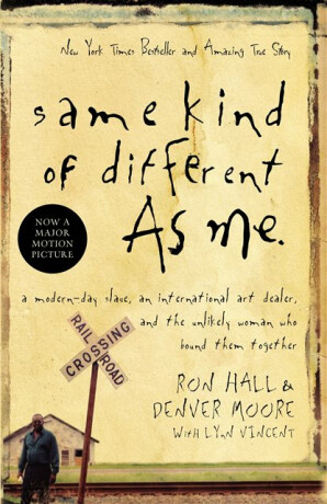 Same Kind of Different As Me - Ron Hall,Denver Moore