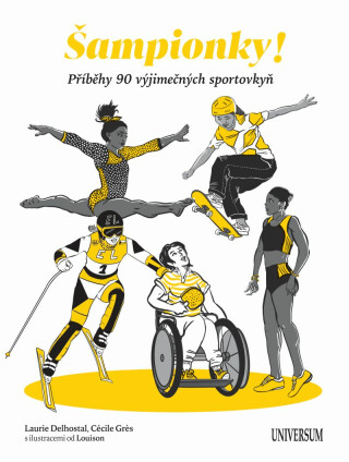 Šampionky - Laurie Delhostal,Cécile Gres