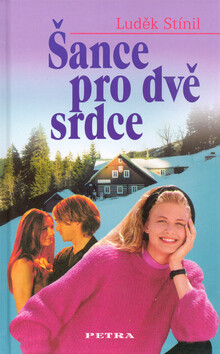 Šance pro dvě srdce - Luděk Stínil