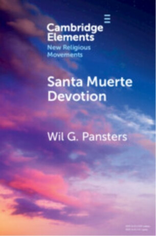 Santa Muerte Devotion - Wil G.  Pansters