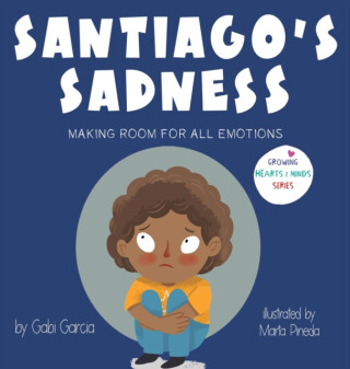 Santiago's Sadness - Gabi Garcia