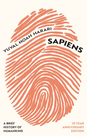 Sapiens: A Brief History of Humankind - Yuval Noah Harari