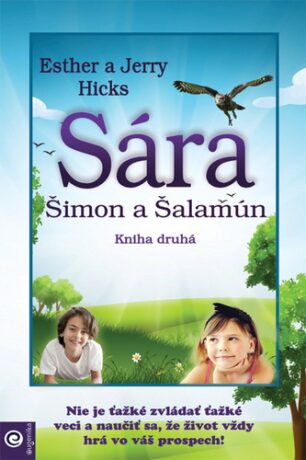 Sára, Šimon a Šalamún - Jerry Hicks,Esther Hicks