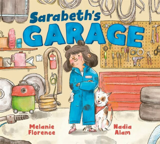Sarabeth's Garage - Melanie Florence,Nadia Alam