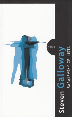 Sarajevský cellista - Steven Galloway