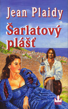 Šarlatový plášť - Jean Plaidy