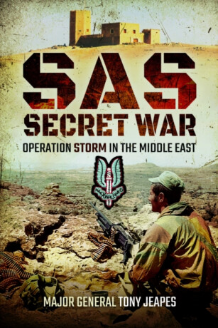 SAS: Secret War - Tony Jeapes