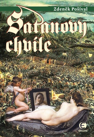 Satanovy chvíle - Zdeněk Pošíval