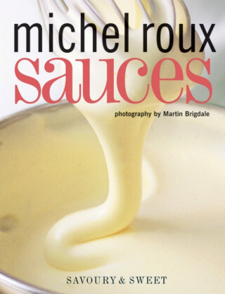 Sauces - Michel Roux