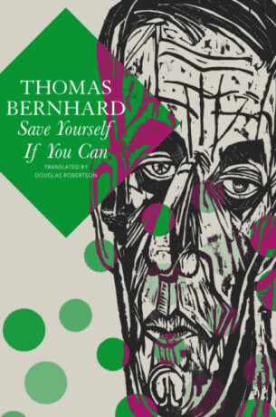 Save Yourself If You Can â€“ Six Plays - Thomas Bernhard,Douglas Robertson