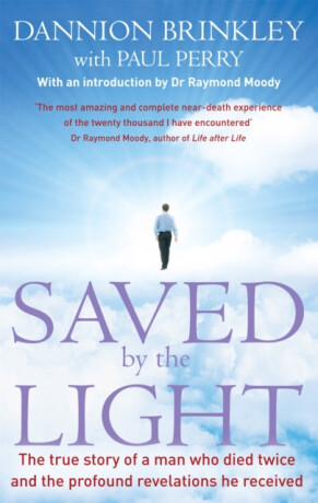 Saved By The Light - Paul Perry,Dannion Brinkley