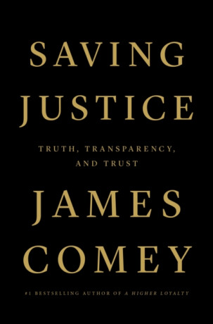 Saving Justice - James Comey