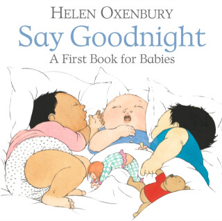 Say Goodnight - Helen Oxenbury