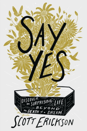 Say Yes - Scott Erickson