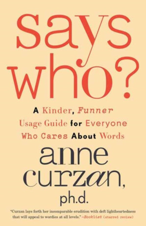 Says Who? - Curzan Anne