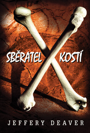 Sběratel kostí - Jeffery Deaver