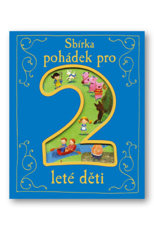 Sbírka pohádek pro 2leté děti - Steve Smallman,Randall Ronne