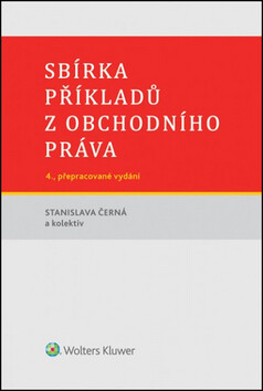 Sbírka příkladů z obchodního práva - Stanislava Černá