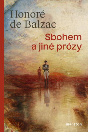 Sbohem a jiné prózy - Honoré de Balzac