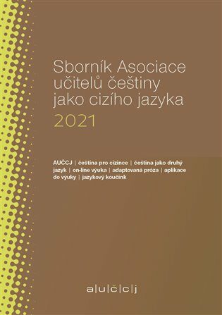Sborník Asociace učitelů češtiny jako cizího jazyka 2021 - Lenka Suchomelová