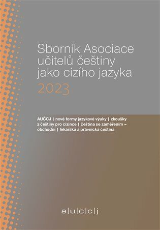 Sborník Asociace učitelů češtiny jako cizího jazyka 2023 - Lenka Suchomelová