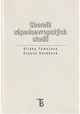 Sborník západoevropských studií - Eliška Tomalová