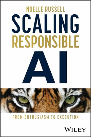 Scaling Responsible AI - Noelle Russell