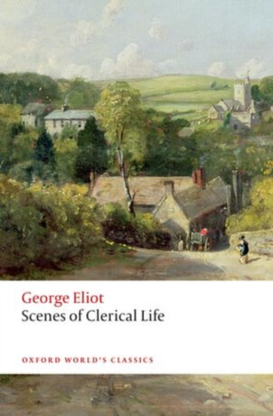 Scenes of Clerical Life - George Eliot