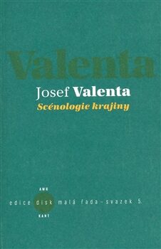 Scénologie krajiny - Josef Valenta
