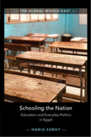 Schooling the Nation - Hania Sobhy