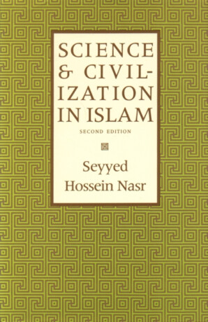 Science & Civilization in Islam - Seyyed Hossein Nasr