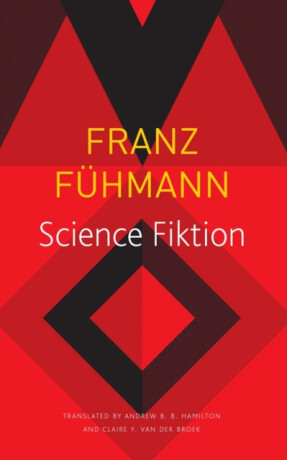 Science Fiktion - Franz Fuhmann,Andrew B. B. Hamilton,Claire Van Den Broek