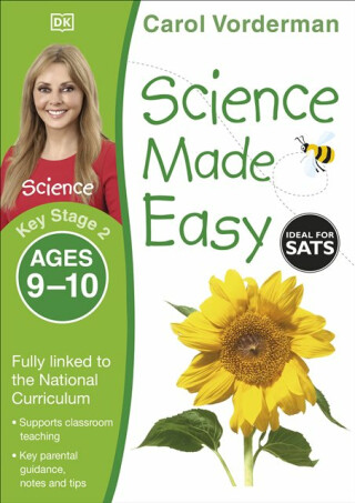 Science Made Easy, Ages 9-10 (Key Stage 2) - Carol Vorderman