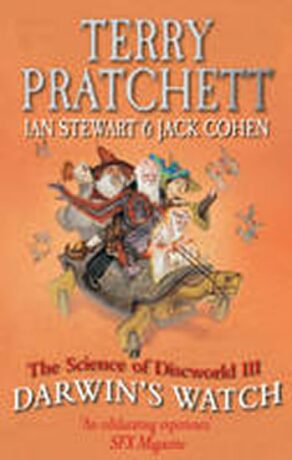 Science of Discworld III - Darwin´s Watch - Terry Pratchett