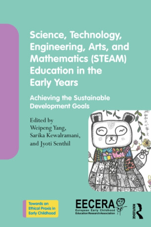 Science, Technology, Engineering, Arts, and Mathematics (STEAM) Education in the Early Years - 