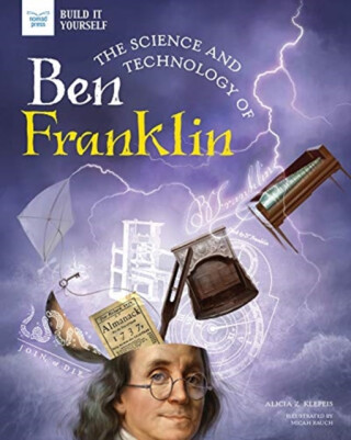 SCIENCE & TECHNOLOGY OF BEN FRANKLIN - Alicia Klepeis
