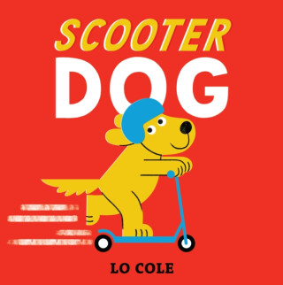 Scooter Dog - Lo Cole