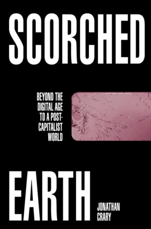 Scorched Earth - Crary Jonathan